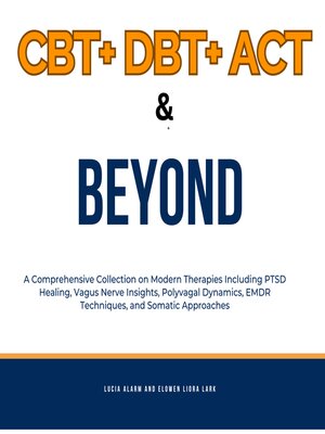 cover image of CBT+ DBT+ACT & Beyond